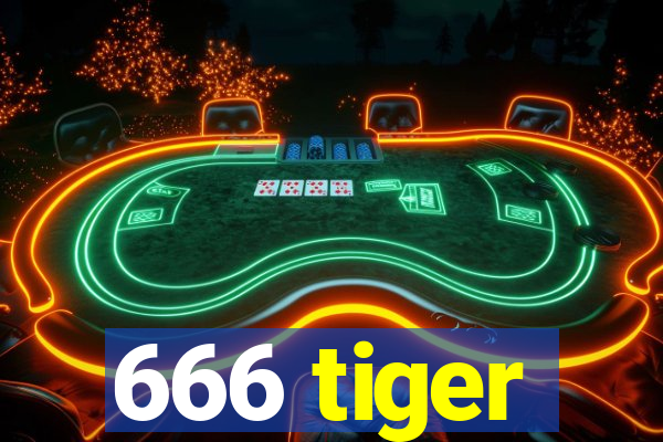 666 tiger
